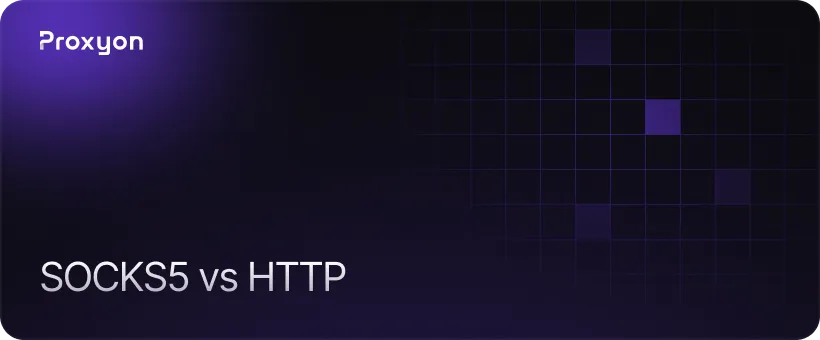 When to Use SOCKS5 vs HTTP Proxy on Windows