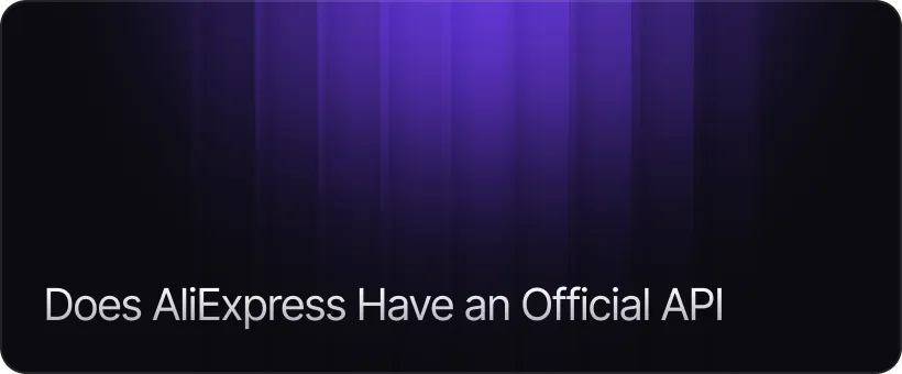 Does AliExpress Have an Official API
