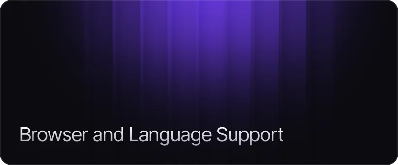 Browser and Language Support