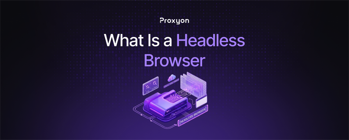 What Is a Headless Browser (2026)