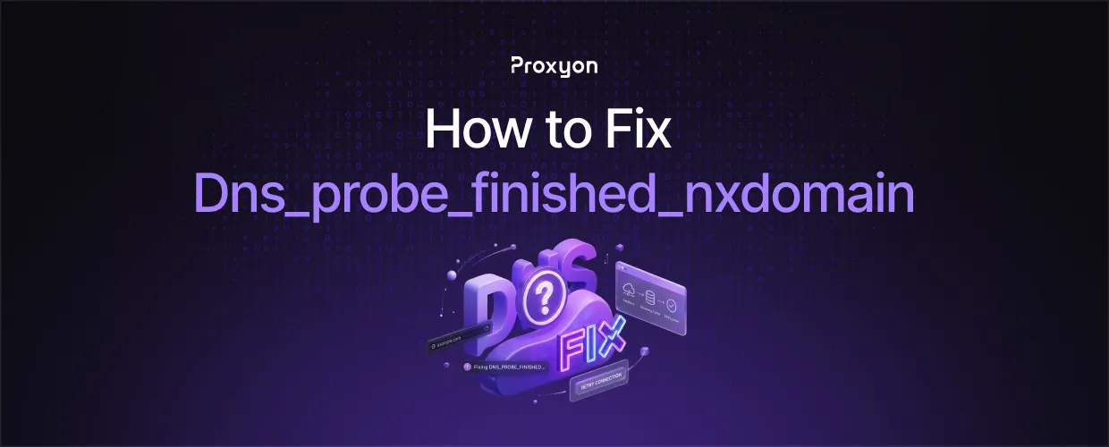 How to Fix Dns probe finished nxdomain (2026)