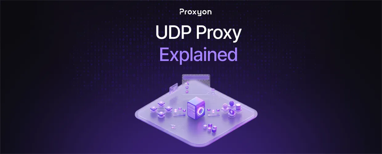 UDP Proxy Explained (2026)