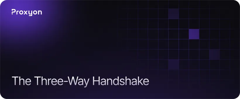The Three-Way Handshake