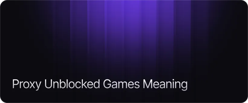 What  Proxy Unblocked Games  Means