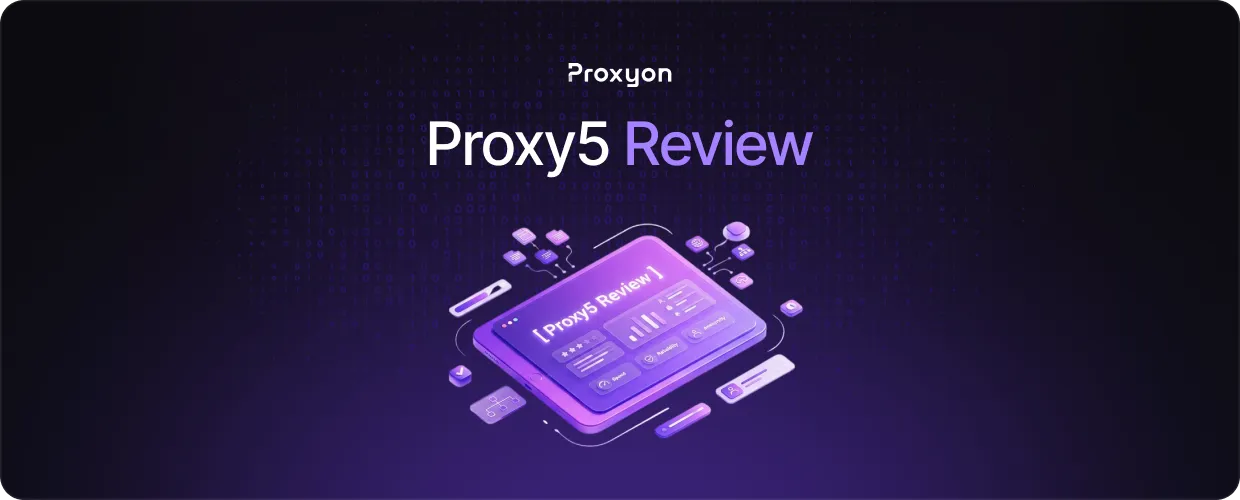 Proxy5 Review  Features, Pricing, and How It Compares