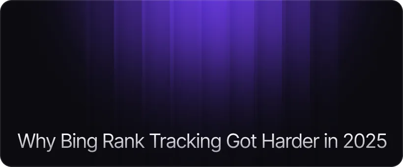 Why Bing Rank Tracking Got Harder in 2025