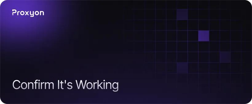 Confirm It's Working