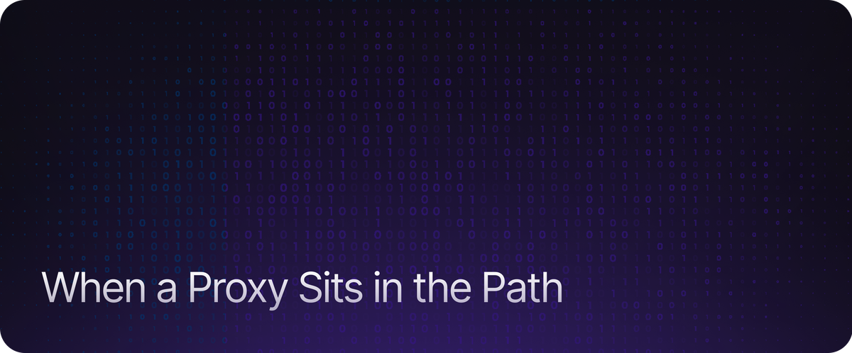 When a Proxy Sits in the Path