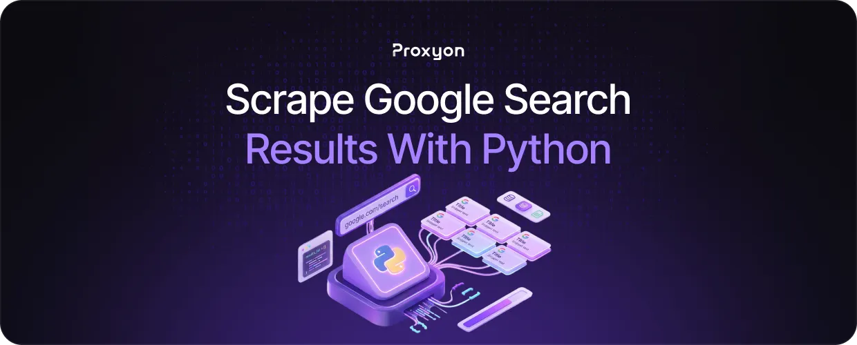 How to Scrape Google Search Results With Python