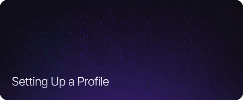 Setting Up a Profile