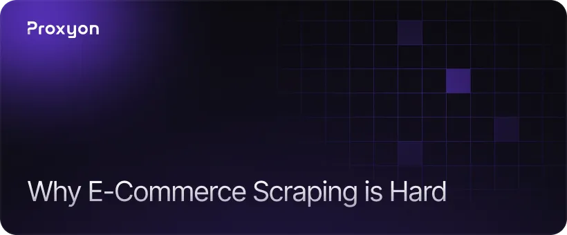 Why E Commerce Sites Are Hard to Scrape