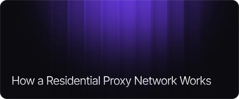 How a Residential Proxy Network Works