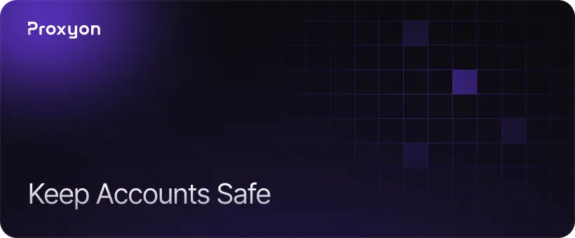 How to Avoid Getting Your Accounts Banned