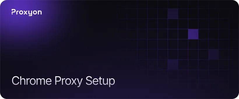 How to Set Up a Proxy in Chrome