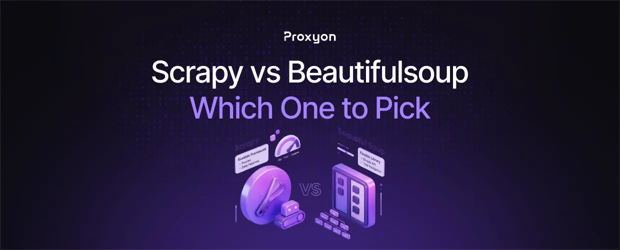 Scrapy vs Beautifulsoup Which One to Pick