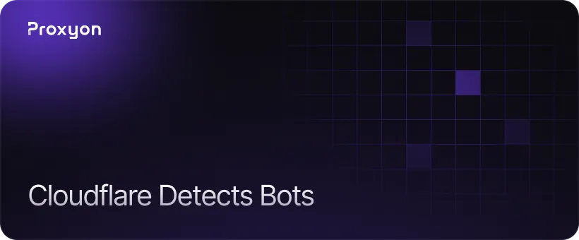 How Cloudflare Detects Bots