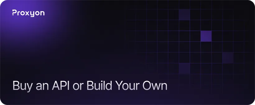 Buy an API or Build Your Own
