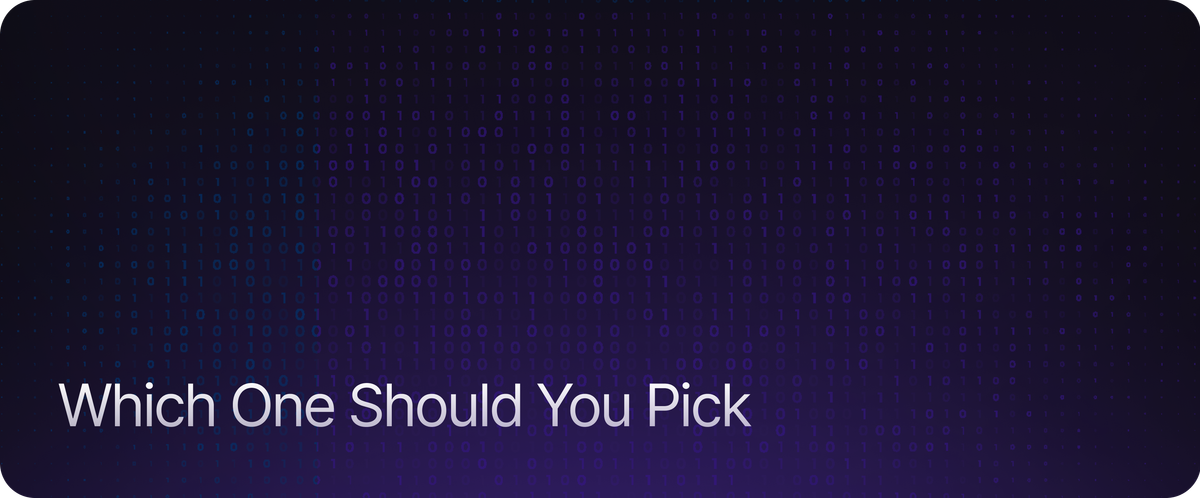 Which One Should You Pick