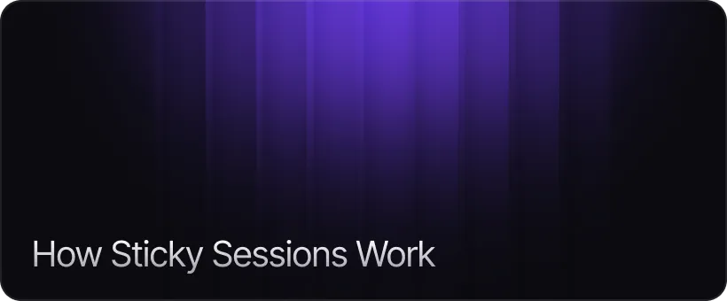 How Sticky Sessions Work