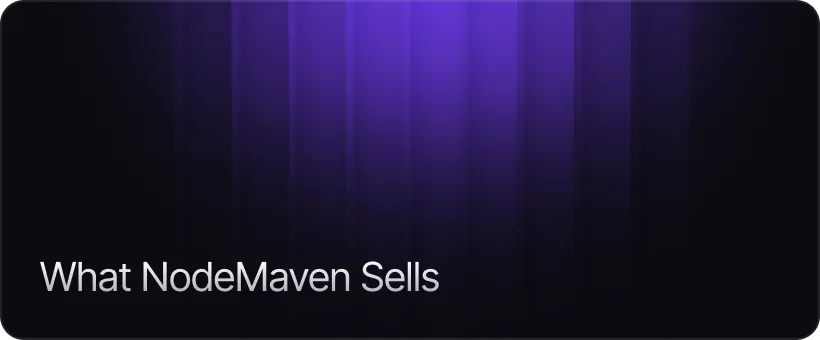 What NodeMaven Sells