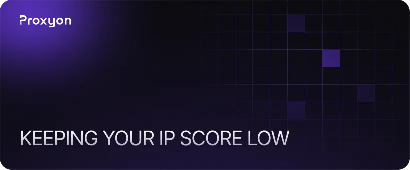 How to Keep Your Score Low with the Right Proxies