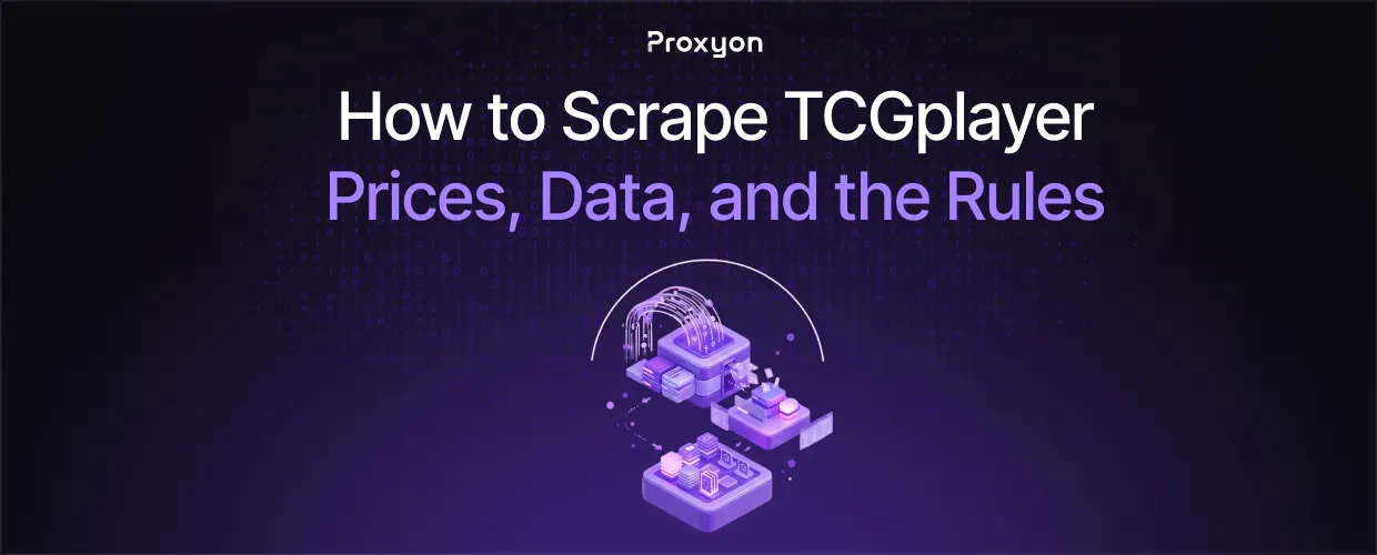 How to Scrape TCGplayer: Prices, Data, and the Rules (2026)