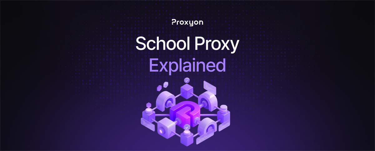 School Proxy Explained