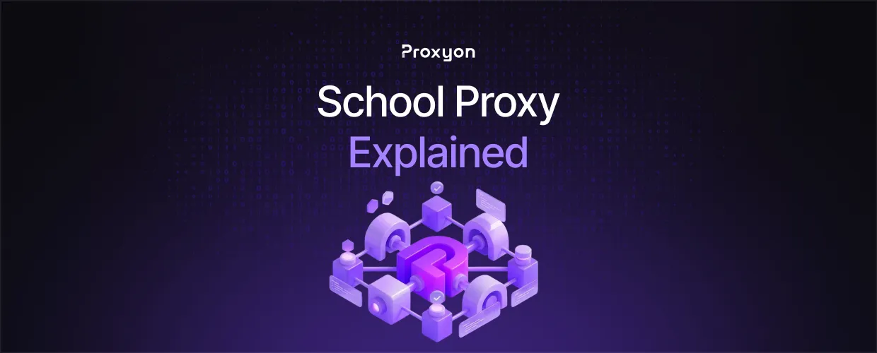 School Proxy Explained