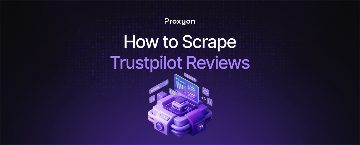 How to Scrape Trustpilot Reviews (2026)