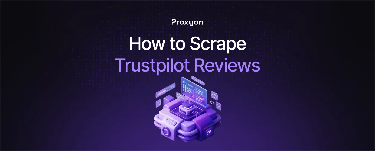 How to Scrape Trustpilot Reviews (2026)