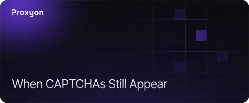 When CAPTCHAs Still Appear
