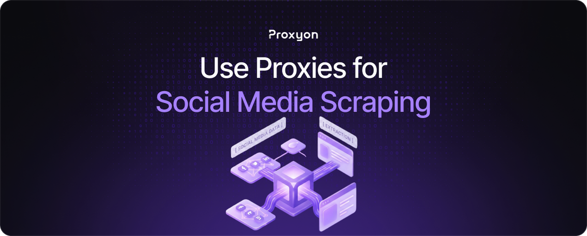 How to Use Proxies for Social Media Scraping