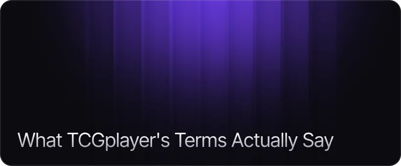What TCGplayer's Terms Actually Say